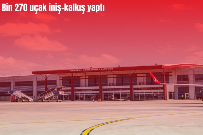 Kayseri Havaliman Mart aynda 174 bin yolcuya hizmet verdi