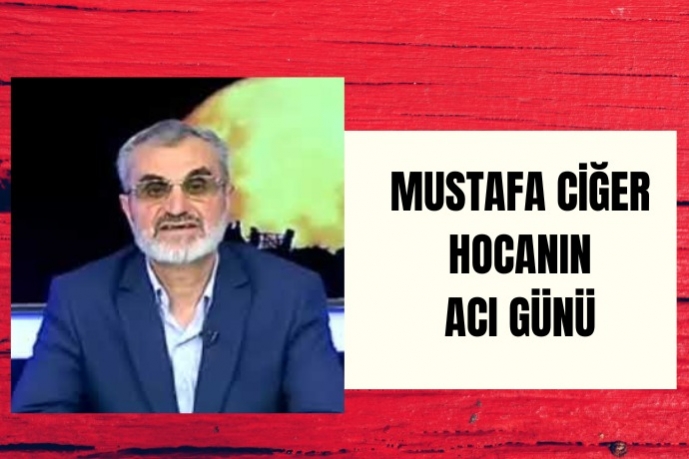 Emekli Başvaiz Mustafa Ciğer Hocanın Acı Günü