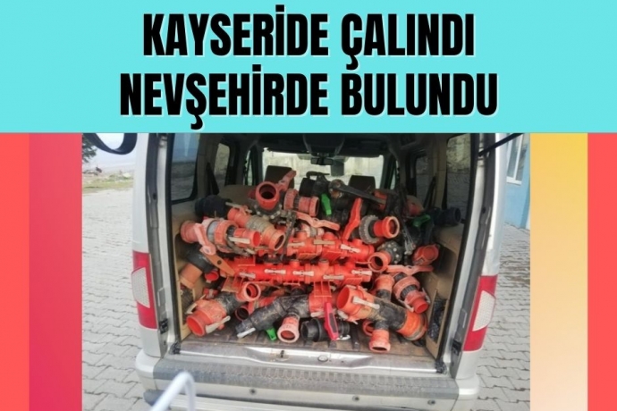 Kayseri'de çalınan malzemeler Nevşehir'de bulundu