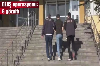 6 DEAŞ üyesi Kayseri'de yakalandı