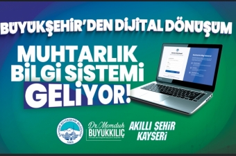 Dijital Dnm: Muhtarlk Bilgi Sistemi Hayata Geiyor